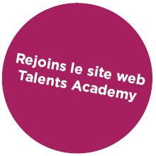Rejoins le site web de la Talents Academy