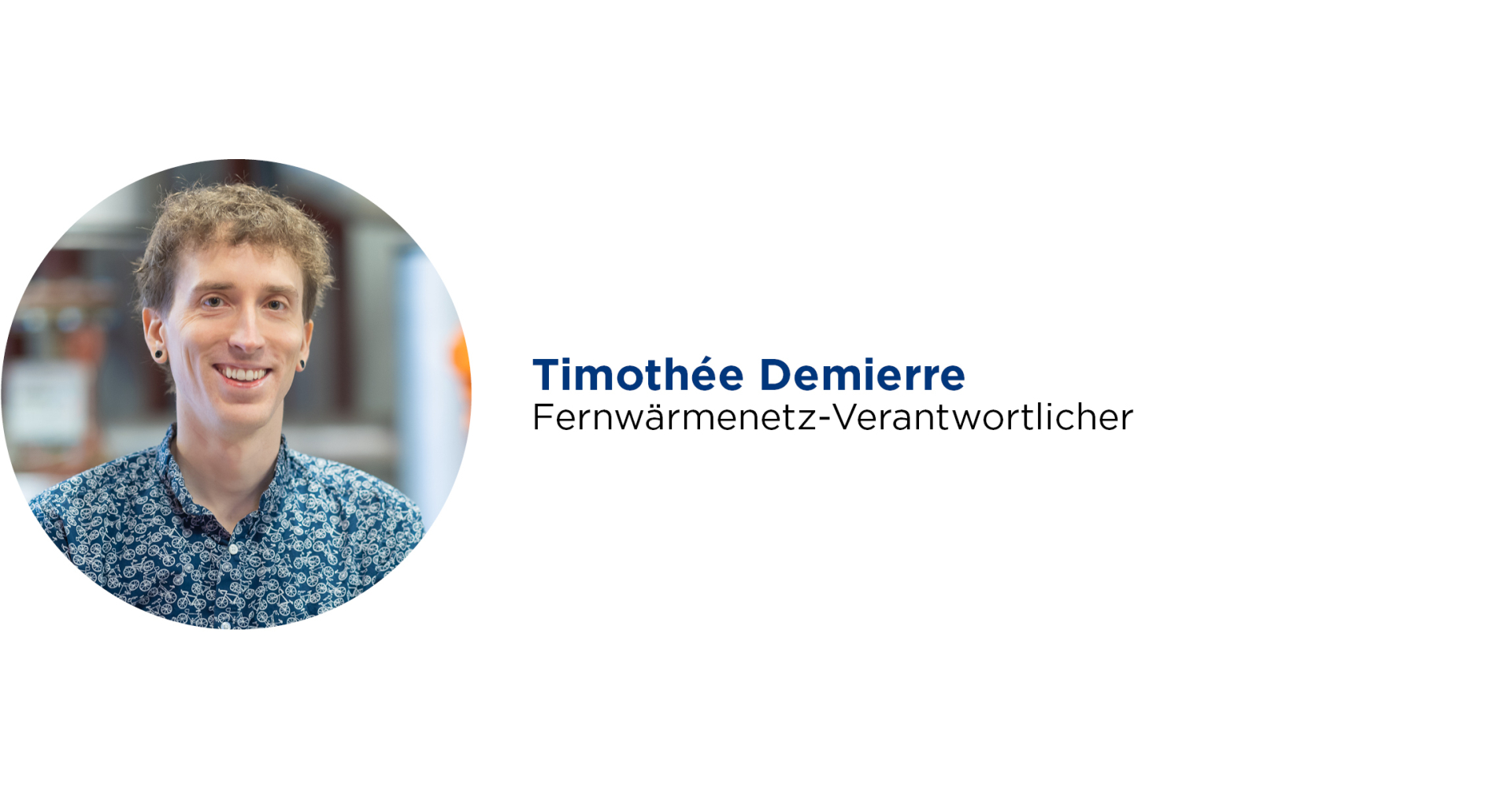 Timothée Demierre - Fernwärmenetz-Verantwortlicher